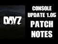 DAYZ Console Update 1.05 Patch Notes (PS4 & Xbox One)