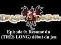 DRAGON'S DOGMA (Version Améliorée) VOSTFR Ep 0 "Résumé du (TRÈS LONG) début du jeu!"