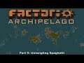 Factorio Archipelago - Part 9 - Untangling Spaghetti