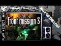 Front Mission 3 (Twitch Livestream)