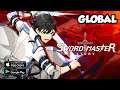 GLOBAL LAUNCH..!! Sword Master Story Gameplay Android/iOS RPG