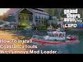 GTA 5 Coastal Callouts Installation Tutorial Using Lenny's Mod Loader & LSPDFR (Step by Step Guide)