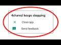 How To Fix 4shared App Keeps Stopping Error Android & Ios - Fix 4shared App Not Open Problem