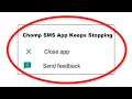 How To Fix Chomp SMS Keeps Stopping Error Android & Ios - Fix Chomp SMS App Not Open Problem