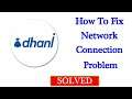How To Fix Dhani Network Connection Problem Android Mobile - Fix Dhani No Internet Error