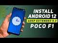 Install Android 12 | AOSP Extended 9.0 Unofficial | Poco F1 | AEX 9.0 | Detailed Tutorial