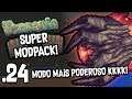 MODO SUPREMO DOS SUPREMOS! Terraria com Mods #24 (Super Modpack)