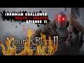 MOUNT AND BLADE 2 BANNERLORD Gameplay / Ironman Challenge Episode 11 / Death = DELETE