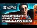 Nintendo Switch Games That Are PERFECT For Halloween