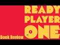 Ready Player One - Book Review