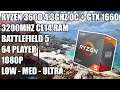 Ryzen 3600 + GTX  1660 Battlefield V 1080p Gaming  Benchmark Low to Ultra