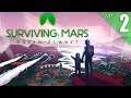 Surviving Mars - Green Planet DLC - Ep. 2