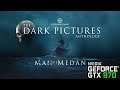THE DARK PICTURES: MAN OF MEDAN | GTX 970 | GAMEPLAY | BENCHMARKING | 1080P | ULTRA