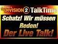 The Division 2 | TalkTime |  Fazit, Meinungen und wie gehts weiter!? | Der Division Live Talk