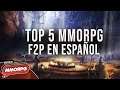 MEJORES MMORPG GRATIS en ESPAÑOL del momento ( 2019 - 2020 ) 🔥 [ VIDEOJUEGOS F2P en 2020 ]