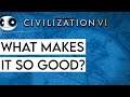 Why Civilization 6 is 'The Best Civ Game'