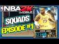 NBA 2K Mobile Squad Builder Ep #1 | Lebron James Gameplay