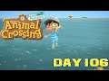 Animal Crossing: New Horizons Day 106