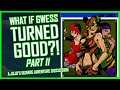 -April Fools 2020- WHAT IF GWESS TURNED GOOD? |Part 2| A JoJo's Bizarre Adventure Discussion