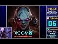 ✔️️ Assassin's Stronghold - XCOM 2: War of the Chosen [Blind] (Episode 6/8)