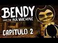 BENDY AND THE INK MACHINE | Capítulo 2 | En español