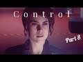 Control (PS4) - Part 8 | Lex Luther Goes Bananas!