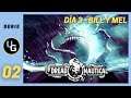 DREAD NAUTICAL | Día 3 - Sumando a Bill | 02 | PC Gameplay Español [v1.0]