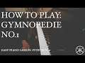 Easy Piano Lesson: 15 - How to play D major Scale | Gymnopedie No.1