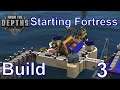 [ENG] FtD - Construction - Building a modest Starting Fortress - Part 3