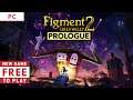 Figment 2: Creed Valley - Prologue Gameplay. New Free Game on Steam!