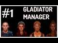 GLADIATOR MANAGER #1 GAME GIẢ LẬP QUẢN LÝ VÕ SĨ GIÁC ĐẤU !!!