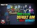 How to Defuse Default Aim in Freefire? | How Default Aim works in freefire? | Pri Gaming Tips tricks
