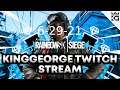 KingGeorge Rainbow Six Twitch Stream 6-29-21