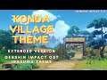 Konda Village Theme Extended - Genshin Impact OST