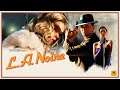 L.A. Noire...... Part 1...... I'm bored, I love this game, let's go!