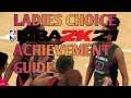 Ladies Choice Achievement Guide - NBA 2k21 - Game Guide - Easy Achievement