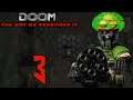 Let's Play Doom The Way We Remember It [Part 3] - Greedy Imps! Hell's Rearrangement?