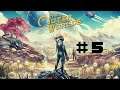 Let"s Play Outer Worlds # 5