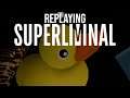 Let's Replay Superliminal