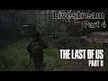 Livestream | The Last of us Part 2 # 4