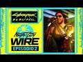 ✅Los Pasados - Night City Wire Episodio 2 -  Cyberpunk 2077 En Español