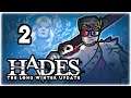 NEW WEAPON: GUAN YU'S SPEAR! | Let's Play Hades: The Long Winter Update | Part 2 | Steam PC Gameplay
