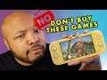 Nintendo Switch Lite - DON'T BUY THESE GAMES!