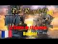 ON PERCE LA DEFENSE ESPAGNOLE !! PORT ROYALE 4 #11 Gameplay FR
