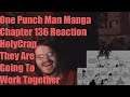 One Punch Man Manga Chapter 136 Reaction Holy Crap, They Are Going To Work Together
