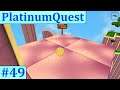 PlatinumQuest - Episode 49: A Tricky Situation!