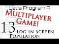 Programming | Multiplayer Development | Episode 13 | Log In Screen Population