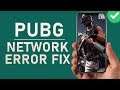 PUBG Mobile - Network & Connection Error FIX
