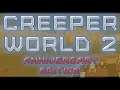 Shield Wall! - Creeper World 2 - Part 5