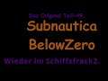 Subnautica Below Zero Das Original Teil-49 Wieder im Schiffsfrack2